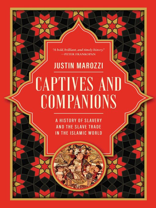 Title details for Captives and Companions by Justin Marozzi - Wait list